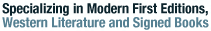 Specializing in Modern First Editions, Western Literature, and Signed Books