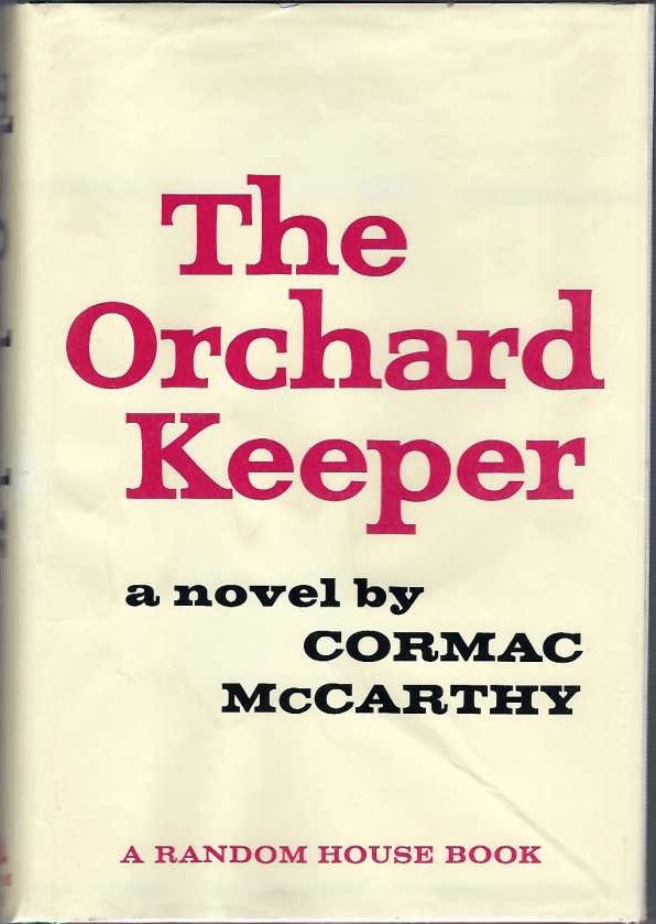[Book #28822] The Orchard Keeper. Cormac MCCARTHY