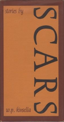 [Book #27167] Scars. W. P. KINSELLA